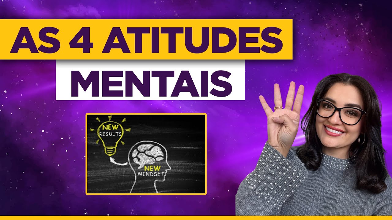 As 4 Atitudes Mentais