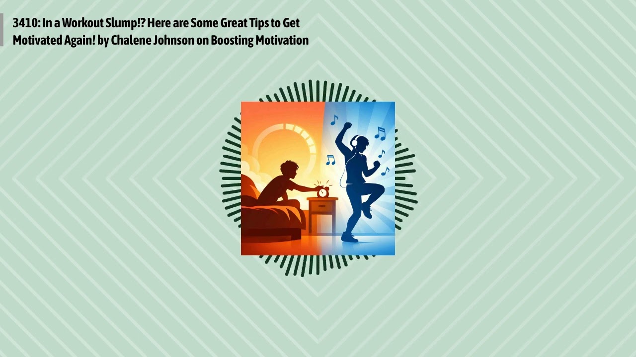 3410: In a Workout Slump!? Here are Some Great Tips to Get Motivated Again! by Chalene Johnson...