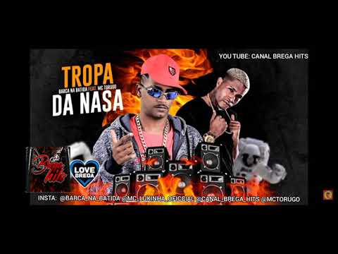 💣BARCA NA BATIDA FEAT.MC TORUGO TROPA DA NASA MÚSICA NOVA🔊