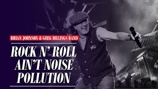 Brian Johnson e Greg Billings Band - Rock n' Roll Ain't Noise Pollution (AC/DC)