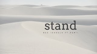 Download lagu Bez Idakula - Stand feat. Remii (Lyric Video) mp3 Download lagu Bez Idakula - Stand feat. Remii (Lyric Video) mp3