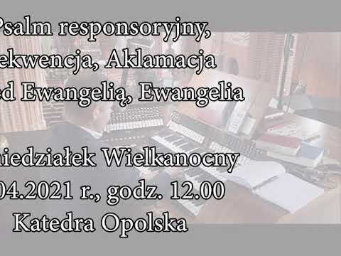 Psalm responsoryjny | Sekwencja wielkanocna [DN 79.8] | Aklamacja | Ewangelia