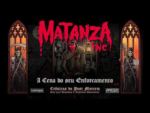 A Cena Do Seu Enforcamento - Matanza Inc