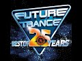 Future Trance Best Of 25 Years CD 1