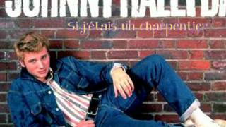 Si j'étais un charpentier Johnny Hallyday bande son cd.wmv