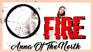 Anna Of the North - Fire (8D AUDIO)