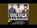 Unlock Aashiqui