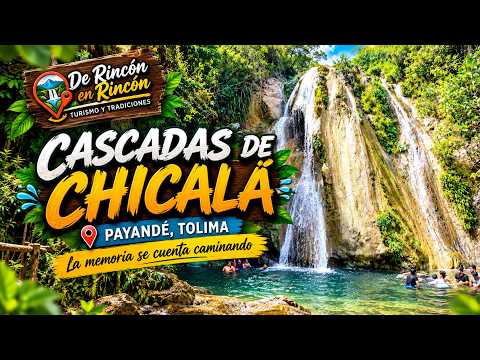 CASCADAS DE CHICALÁ — PAYANDÉ, TOLIMA 💦🌿 | La memoria se cuenta caminando