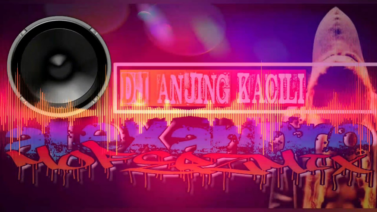 DJ REMIX ANJING KACILI