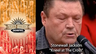 Stonewall Jackson sings &quot;Kneel at the Cross&quot; live on Country&#39;s Family Reunion Celebration