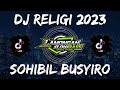 DJ SHOLAWAT SOHIBIL BUSYIRO BANYUWANGIAN SLOW BASS