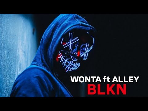 🔵 WONTA - BLKN ⚪ FEAT ALLEY 2024 ( BLKN Mood part 1)