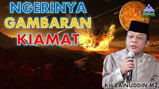 Download lagu KH Zainuddin MZ   Ngerinya Gambaran Kiamat mp3 Download lagu KH Zainuddin MZ   Ngerinya Gambaran Kiamat mp3