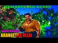 Aagaya Vennilave 2K HD 60FPS ARANGETRA VELAI REMASTER AUDIO