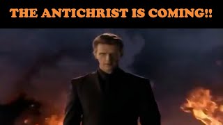 THE ANTICHRIST IS COMING!