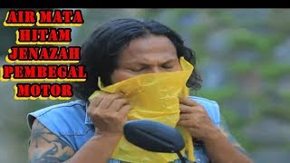 Download lagu Air Mata Hitam Jenazah Pembegal Motor! | Jodoh Wasiat Bapak | ANTV Eps 34 mp3