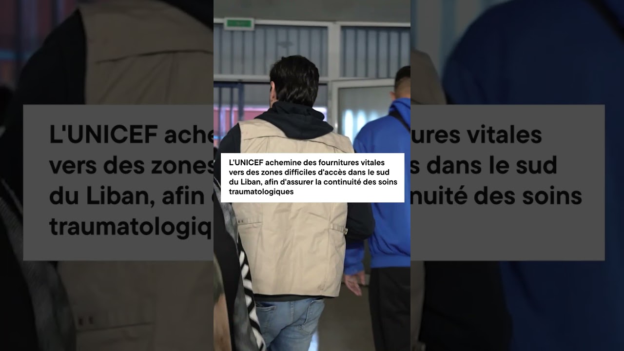L'UNICEF achemine de l'aide au sud du Liban