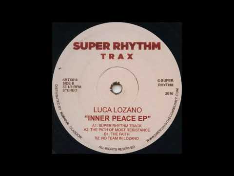 Luca Lozano - The Path Of Most Resistance [SRTX014]