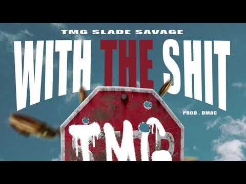 TMG Slade Savage - With the shit
