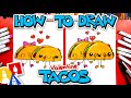 How To Draw Funny Valentine's Tacos