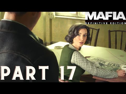 Mafia: Definitive Edition Gameplay Walkthrough Part 17  [No Commentary] | Mafia 1 Remake 2020