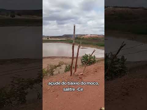 açude do baixio do moco, salitre -Ce