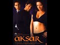 Aksar 2006 HD Movie Emraan Hashmi Udita Goswami Dino Morea