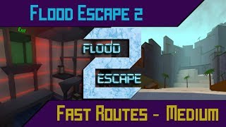 Flood Escape 2 - [Solo] ALL FASTEST PATHS Medium Maps [End of 2017]
