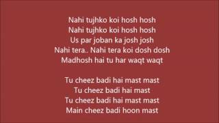 Tu Cheez Badi Hai Mast Lyrics – Machine  Neha Ka