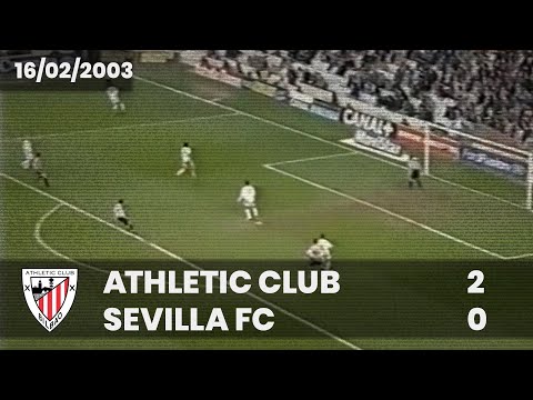 ⚽️ [Liga 02/03] J22 I Athletic Club 2 - Sevilla FC 0 I LABURPENA