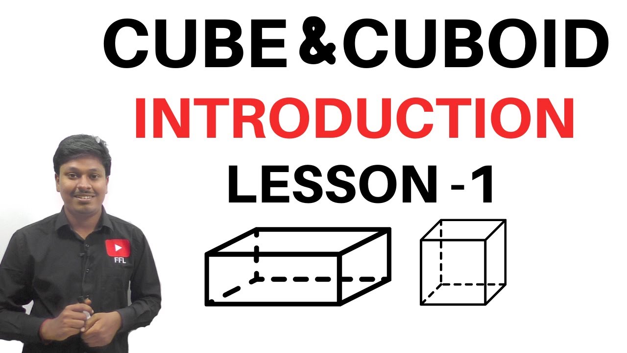 Cube & Cuboid || Introduction || Lesson-1