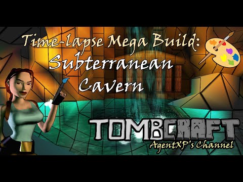 TRLE Building Time-lapse: Subterranean Cavern Mega Build
