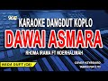 Karaoke Dawai Asmara Rhoma Irama Ft Noerhalimah VERSI DANGDUT KOPLO