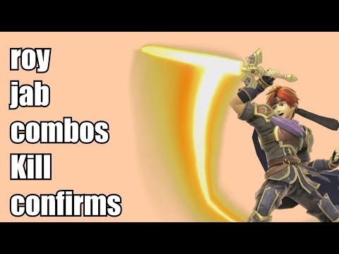 Roy Jab Kill Confirms And Combos ! [ Super Smash Bros Ultimate ]