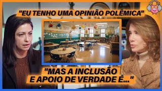 Inclusão nas escolas - Dra. Ediana Richeli (Neuroeducação)