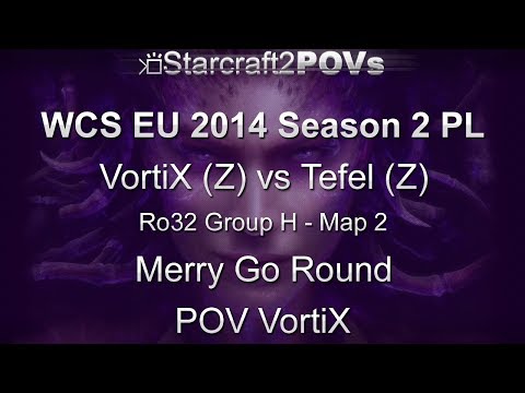 SC2 HotS - WCS EU 2014 S2 PL - VortiX vs Tefel - Ro32 Group H - Map 2 - Merry Go Round - VortiX