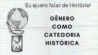 Gênero como categoria de análise histórica