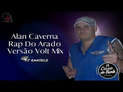 Alan Caverna - Rap do Arado (JF) Versão Volt Mix