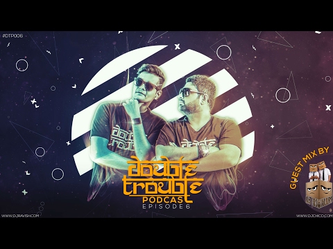 Double Trouble Podcast - Episode 6 (Guest Mix By DJs From Mars)