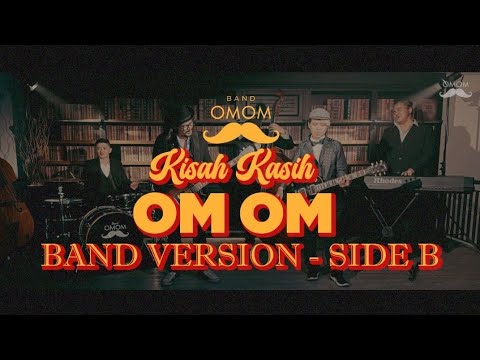 OMOM - Kisah Kasih Om Om (Band Version SIDE B)