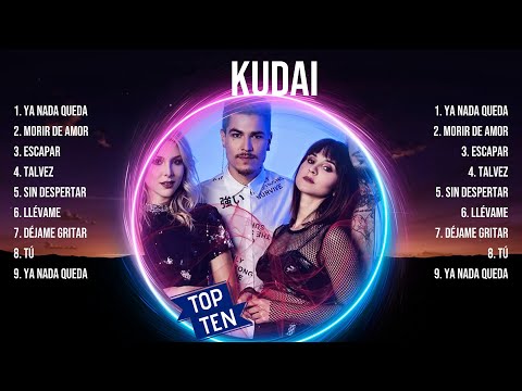 K.u.d.a.i. 2024 [1 HORA] ~ Mejores Canciones, Mejores Exitos, Grandes Exitos, G...