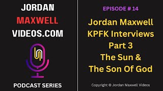 KPFK Interview Part 3 — The Sun & The Son Of God
