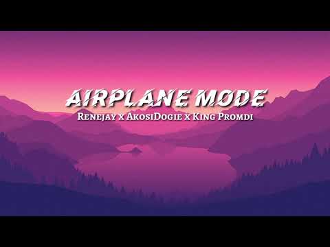 Airplane Mode - Renejay x Dogie x King promdi (lyrics) Unofficial!!