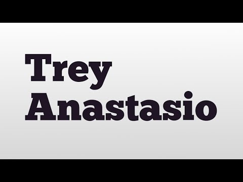 Trey Anastasio meaning and pronunciation