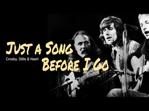 Just a Song Before I Go, Guitar Chords, Lyrics, Acoustic Cover, Crosby, Stills & Nash