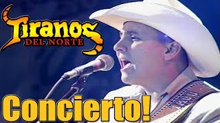 Los Tiranos Del Norte - Grandes Exitos En Vivo! Concierto Desde Mexicali!