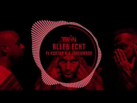 TWIN X KONTRA K X JONESMANN ` ALLES ECHT ` prod. by Haleem