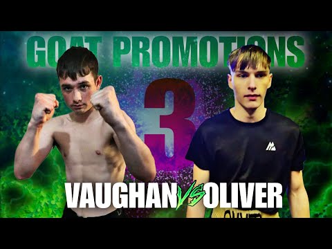 Aiden Vaughan vs Jayden Oliver | GOAT PROMOTIONS 3