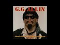 GG Allin Always Was Is Always Shall Be Punk US 1980 Full Album