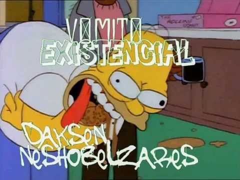 vomito existenciaal! DAKSEN-NESHOBELZARES